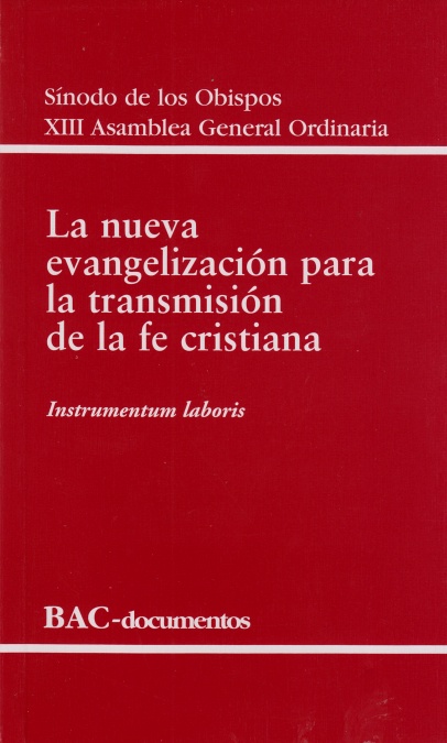 NUEVA EVANGELIZACION PARA LA TRANSMISION DE LA FE CRISTIANA,