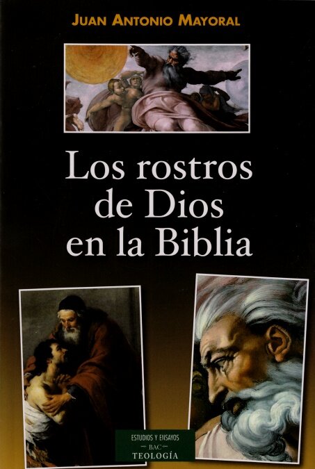 ROSTROS DE DIOS EN LA BIBLIA,LOS