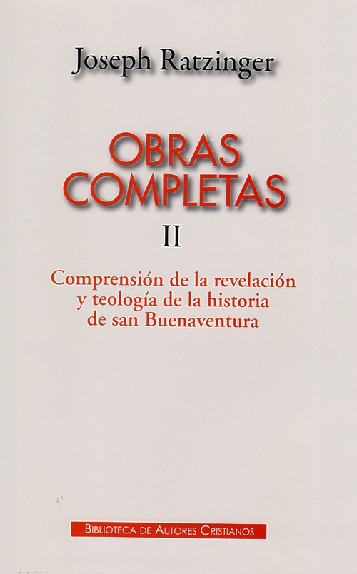 OBRAS COMPLETAS RATZINGER II:COMPRENSION REVELACION...