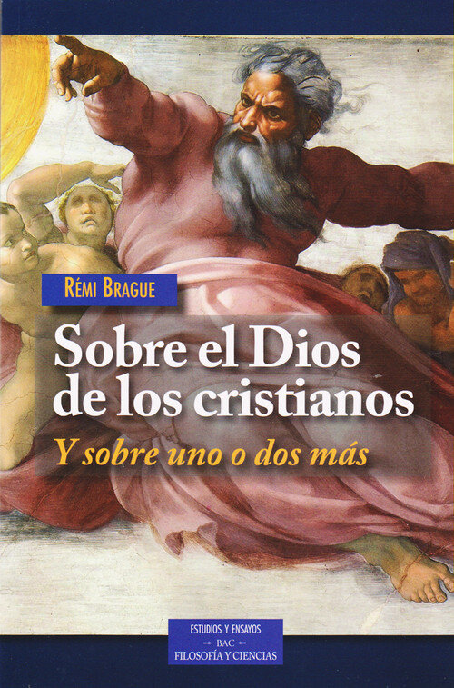 SOBRE EL DIOS DE LOS CRISTIANOS-Y SOBRE UNO O DOS MAS