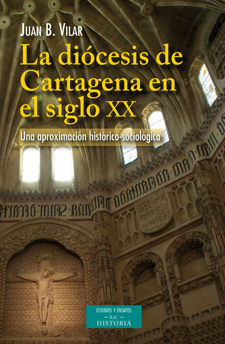 DIOCESIS DE CARTAGENA EN EL SIGLO XX