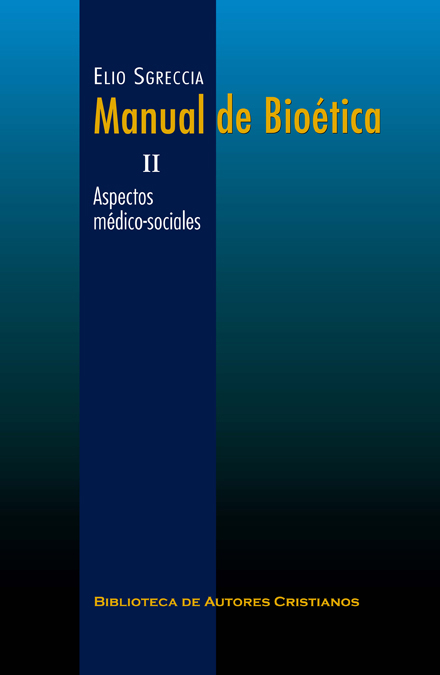 MANUAL DE BIOETICA II-ASPECTOS MEDICO SOCIALES (RUSTICA)