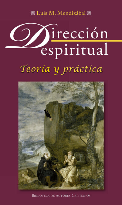 DIRECCION ESPIRITUAL TEORIA Y PRACTICA (RUSTICA)