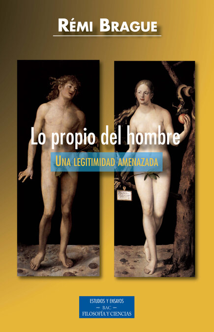 LO PROPIO DEL HOMBRE-UNA LEGITIMIDAD AMENAZADA