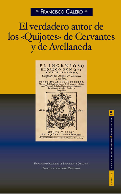 VERDADERO AUTOR DE LOS QUIJOTES DE CERVANTES Y AVELLANEDA