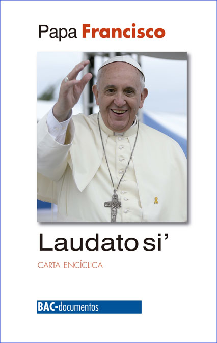 LAUDATO SI. CARTA ENCICLICA