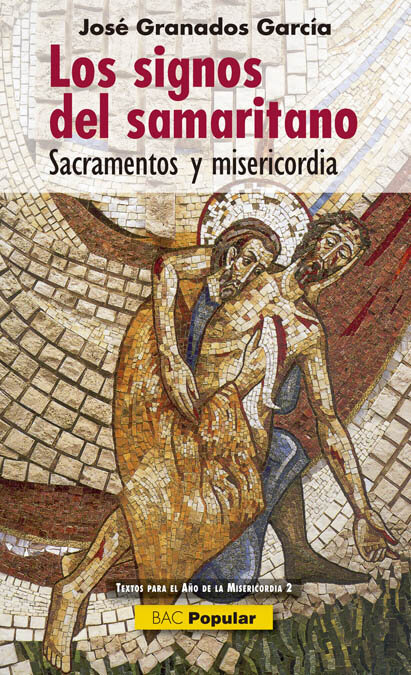 SIGNOS DEL SAMARITANO.SACRAMENTOS Y MISERICORDIA