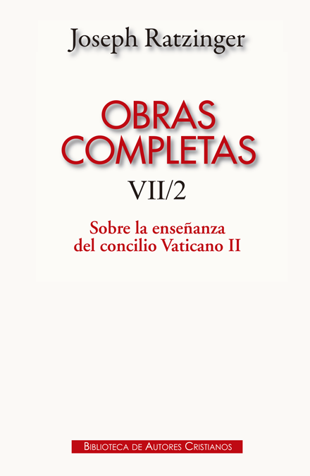 OBRAS COMPLETAS RATZINGER VII/2