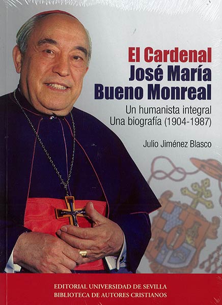 CARDENAL JOSE MARIA BUENO MONREAL,EL