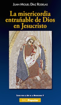 MISERICORDIA ENTRAABLE DE DIOS EN JESUCRISTO