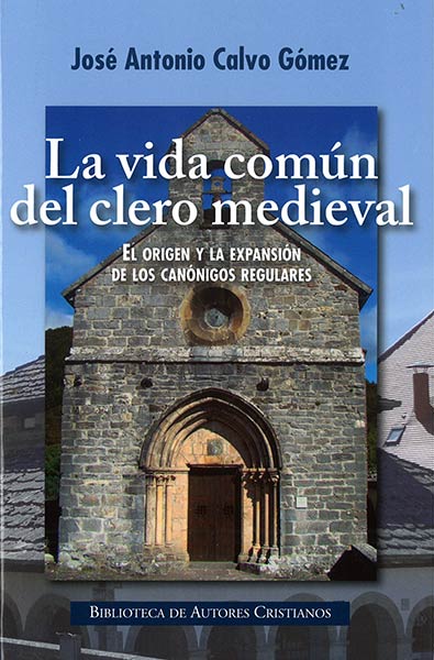 VIDA COMUN DEL CLERO MEDIEVAL,LA