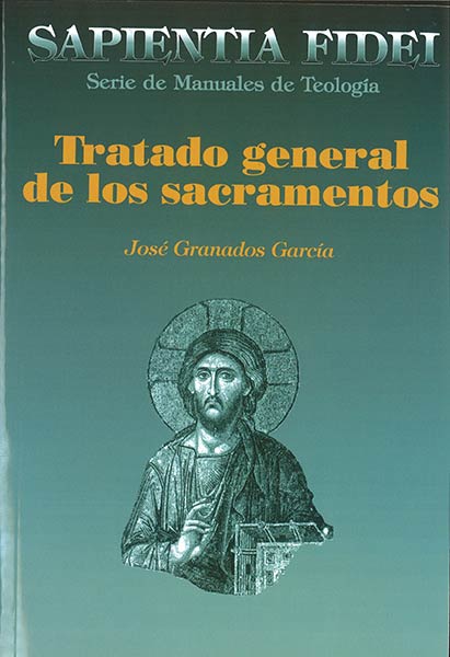 TRATADO GENERAL DE LOS SACRAMENTOS