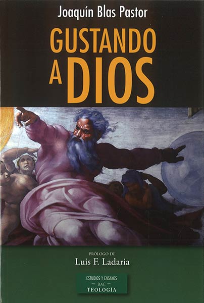 GUSTANDO A DIOS
