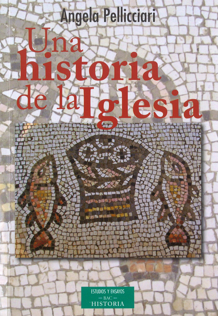 UNA HISTORIA DE LA IGLESIA