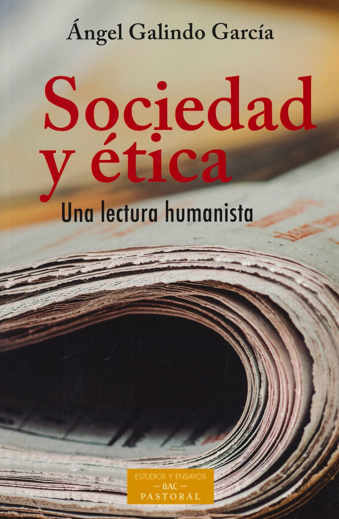 SOCIEDAD Y ETICA. UNA LECTURA HUMANISTA