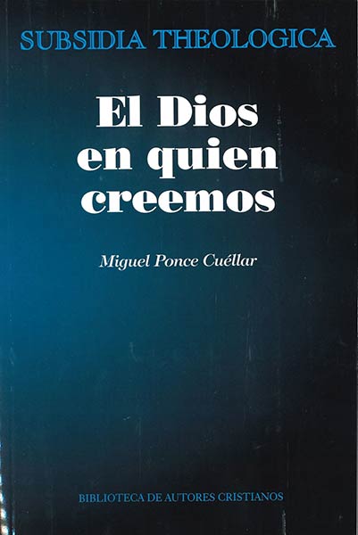 DIOS EN QUIEN CREEMOS, EL