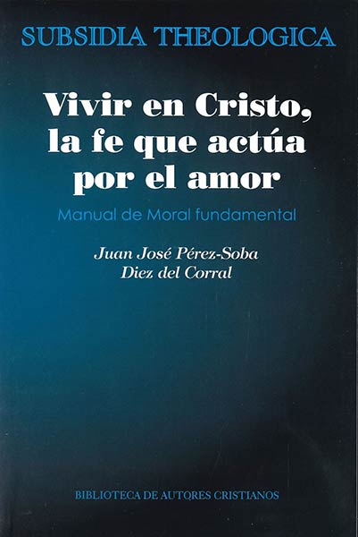 VIVIR EN CRISTO , LA FE QUE ACTUA POR EL AMOR