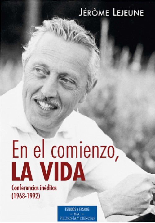 EN EL COMIENZO,LA VIDA (1968-1992) CONFERENCIAS INEDITAS
