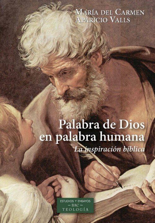 PALABRA DE DIOS EN ALABRA HUMANA. LA INSPIRACION BIBLICA