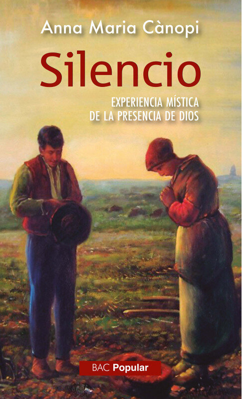 SILENIO. EXPERIENCIA MISTICA DE LA PRESENCIA DE DIOS