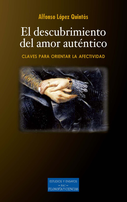 DESCUBRIMIENTO DEL AMOR AUTENTICO, EL