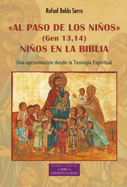 AL PASO DE LOS NIOS. GEN 13-14 NIOS EN LA BIBLIA