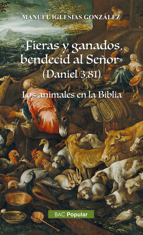 FIERAS Y GANADOS, BENDECID AL SEOR (DANIEL 3, 81)