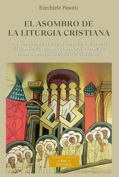 ASOMOBRO DE LA LITURGIA CRISTIANA II, EL