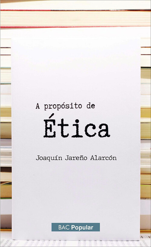A PROPOSITO DE ETICA