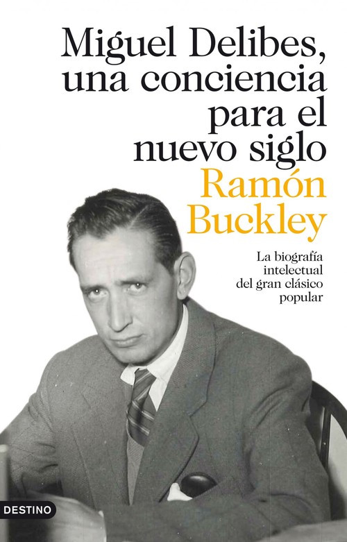 MIGUEL DELIBES.UNA CONCIENCIA PARA EL NUEVO SIGLO