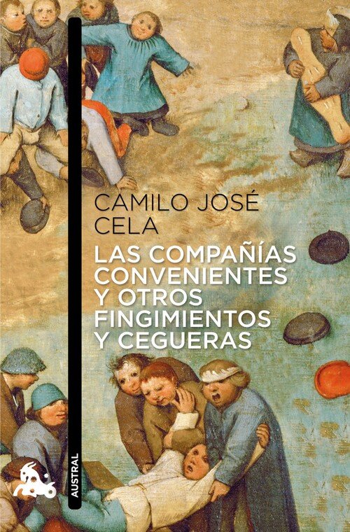COMPA�IAS CONVENIENTES Y OTROS FINGIMIENTOS Y CEGUERAS, LAS