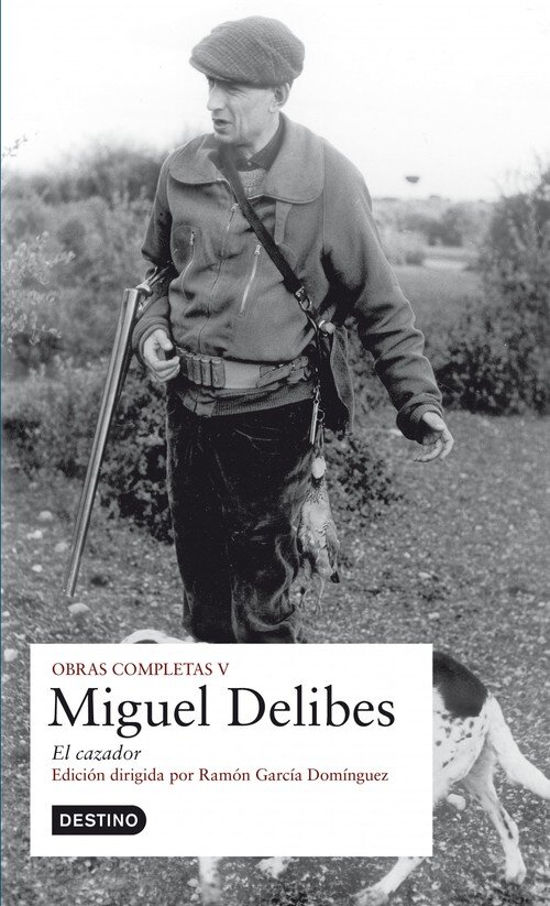 OBRAS COMPLETAS VOL.V-DELIBES.EL CAZADOR