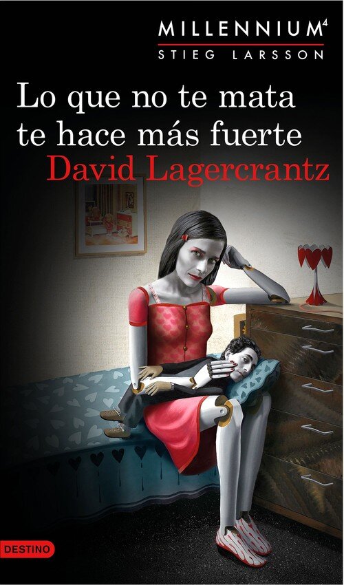LO QUE NO TE MATA TE HACE MAS FUERTE-SAGA MILLENNIUM 4