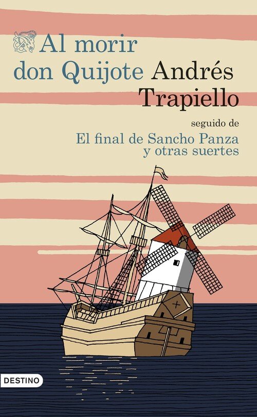 AL MORIR DON QUIJOTE SEGUIDO DE FINAL SANCHO PANZA