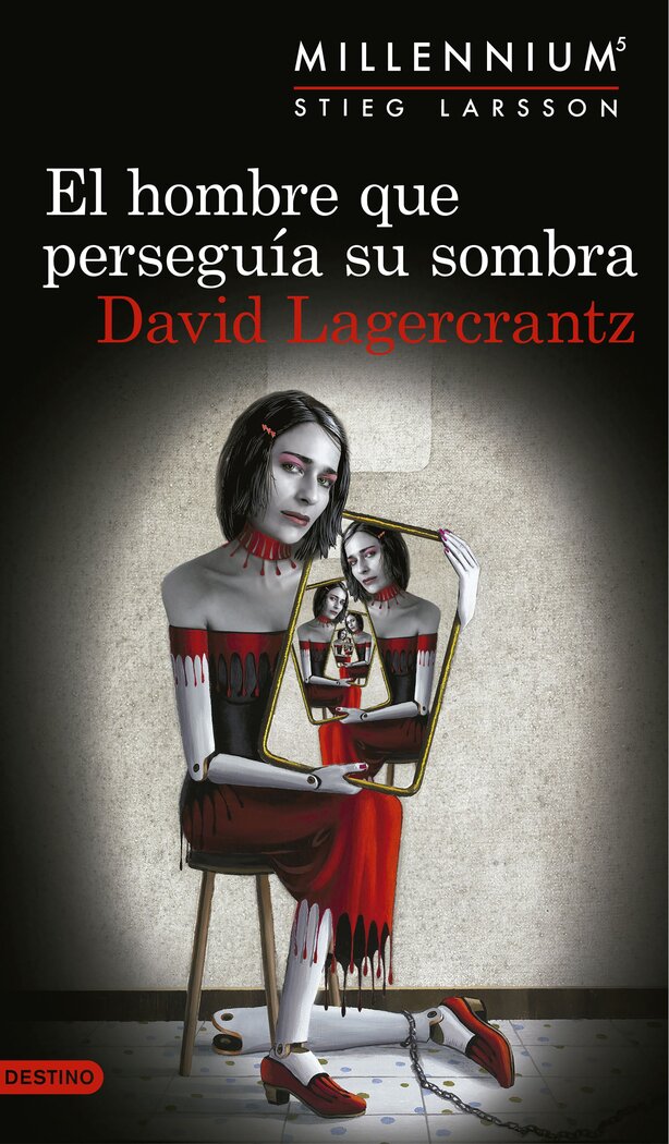 HOMBRE QUE PERSEGUIA SU SOMBRA - MILLENNIUM 5