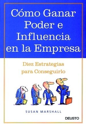COMO GANAR PODER E INFLUENCIA EN LA EMPRESA