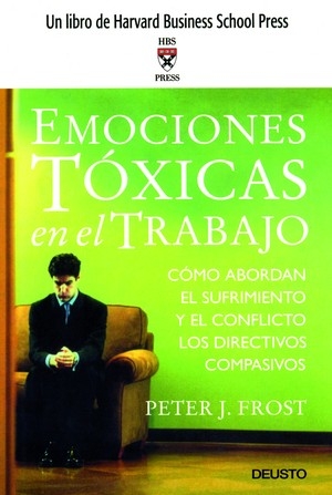 EMOCIONES TOXICAS EN EL TRABAJO