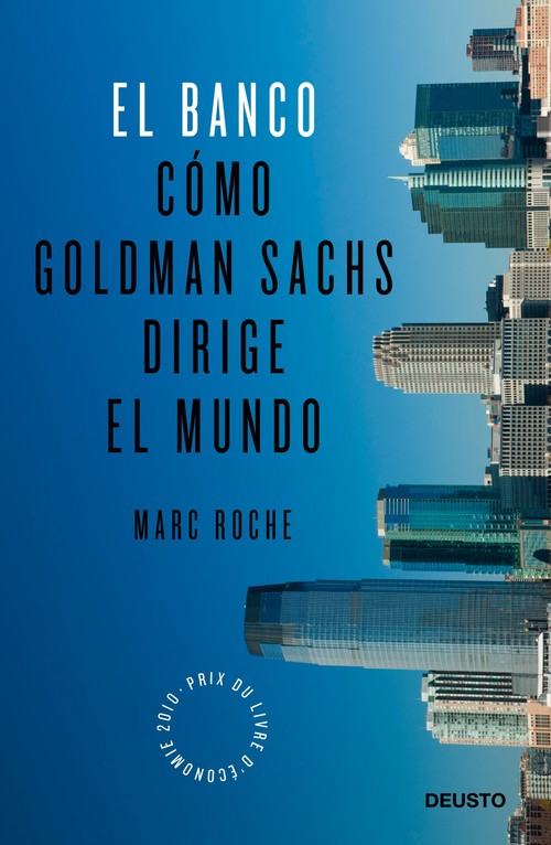 BANCO,EL-COMO GOLDMAN SACHS DIRIGE EL MUNDO