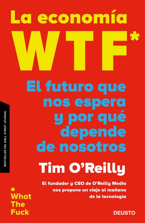 ECONOMIA WTF, LA. EL FUTURO QUE NOS ESPERA Y POR QUE DEPEND