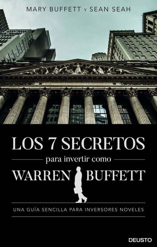 SIETE SECRETOS PARA INVERTIR COMO WARREN BUFFETT, LOS