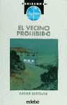 VECINO PROHIBIDO,EL