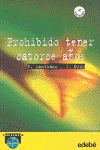PROHIBIDO TENER CATORCE AOS