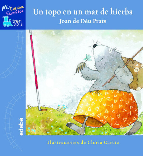 UN TOPO EN UN MAR DE HIERBA-TREN AZUL