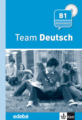 TEAM DEUTSCH BACHILLERATO B1 ARBEITSBUCH (EJERCICIOS)