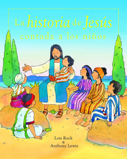 HISTORIA DE JESUS CONTADA A LOS NI�OS