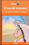 AVE DEL AMANECER, EL