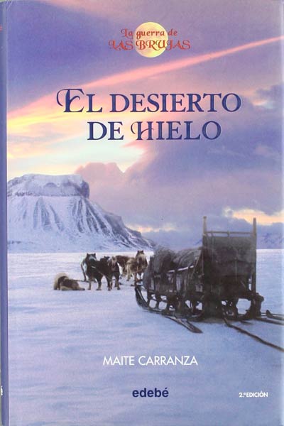 DESIERTO DE HIELO-GUERRA BRUJAS II
