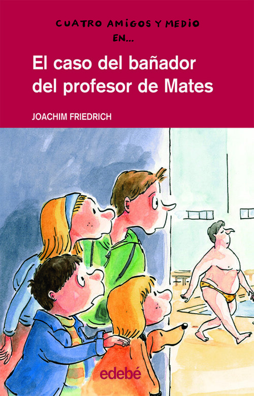 CASO DEL BA�ADOR DEL PROFESOR DE MATES-4 AMIGOS N.13