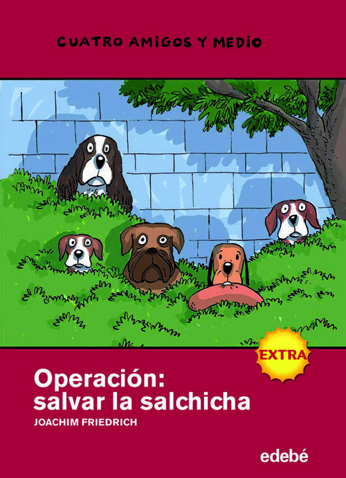 OPERACION SALVAR LA SALCHICHA-4 AMIGOS N.15