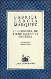 CORONEL NO TIENE QUIEN LE ESCRIBA
